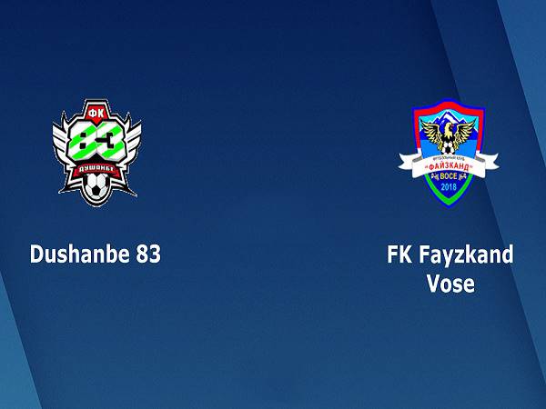 Dự đoán Dushanbe-83 vs Fayzkand, 18h30 ngày 18/4