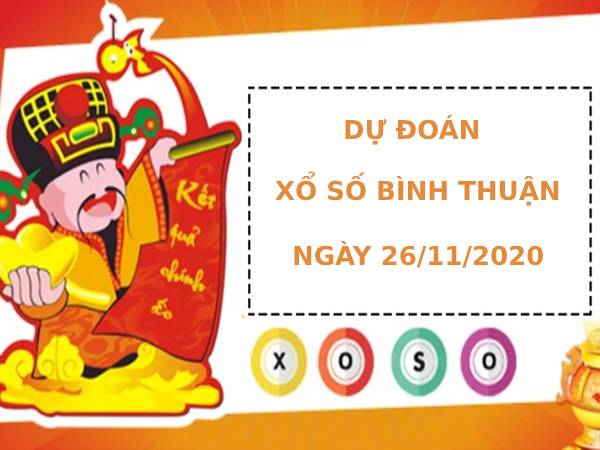 Dự đoán kết quả XS Bình Thuận Vip ngày 26/11/2020