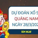 Dự đoán kết quả xổ số Quảng Nam ngày 28/3/2023 thứ 3 hôm nay