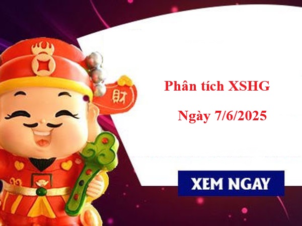 Phân tích xổ số Hậu Giang ngày 7/6/2025 chính xác nhất