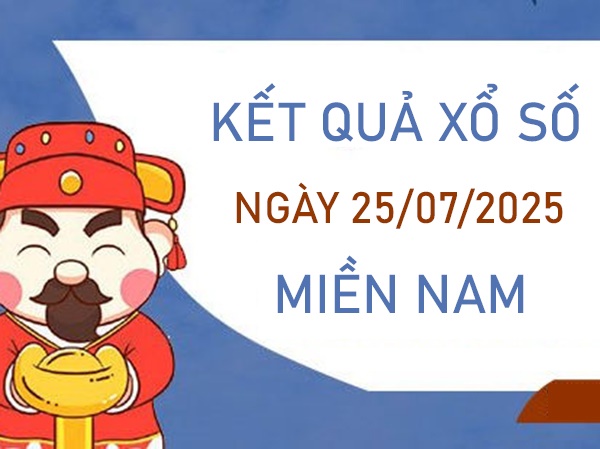 Phân tích kết quả XSMN 25/7/2025 thứ 6 hôm nay