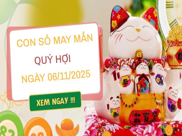 Số vàng thay đổi dòng chảy tài lộc tuổi Quý Hợi 6/11/2025