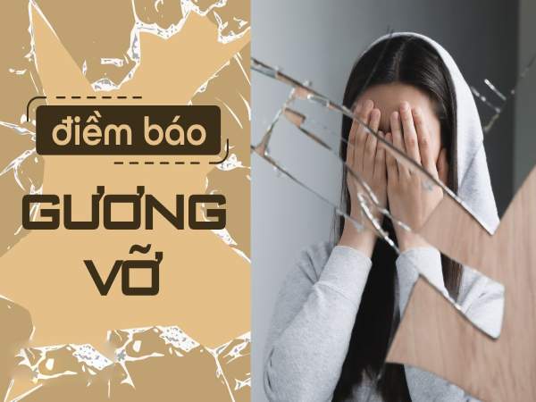 Nằm mơ thấy gương vỡ là điềm gì: Cảnh báo hay may mắn?