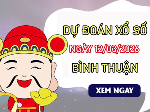 Tham khảo soi cầu BTH ngày 12/3/2026 thứ 5 hôm nay