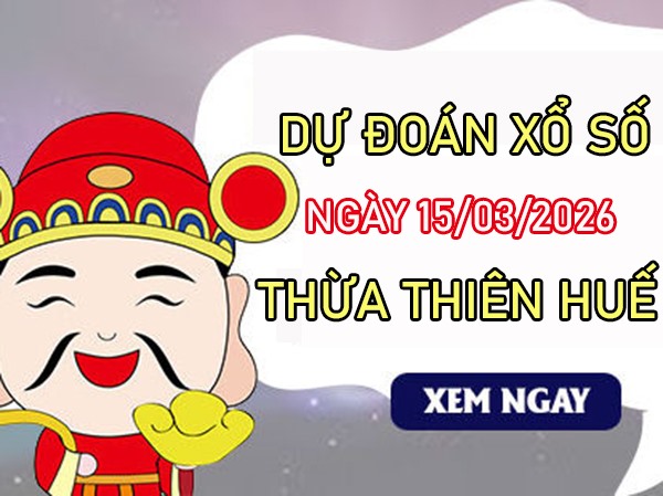 Tham khảo soi cầu TTH ngày 15/3/2026 chủ nhật chính xác 100