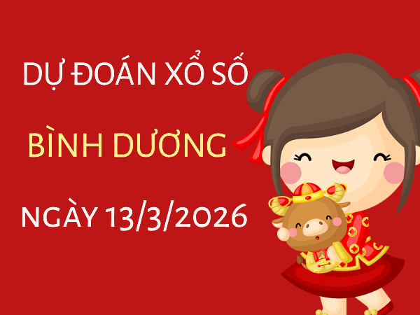 Dự đoán XSBD ngày 13 tháng 3 năm 2026 miễn phí hôm nay