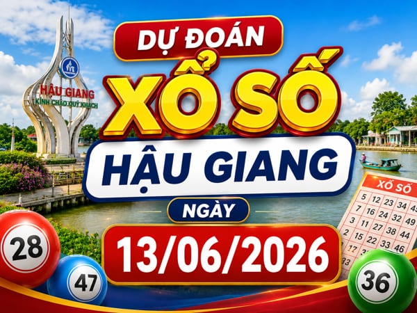 Dự đoán XSHG ngày 13 tháng 6 năm 2026 hôm nay siêu vip